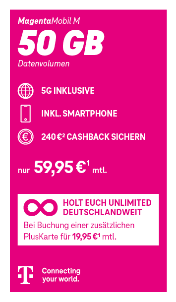 Werbegrafik zum Telekom-Tarif MagentaMobil M mit 50 GB Datenvolumen, 5G inklusive und Smartphone. Monatlicher Preis 59,95 €. 240 Euro Cashback und Unlimited Deutschlandweit beim dazubuchen einer PlusKarte.
