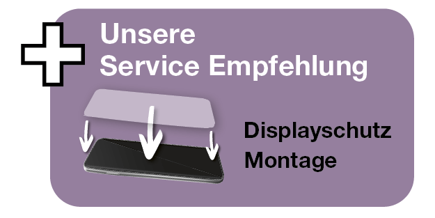Zusatzservice: Displayschutz-Montage empfohlen.